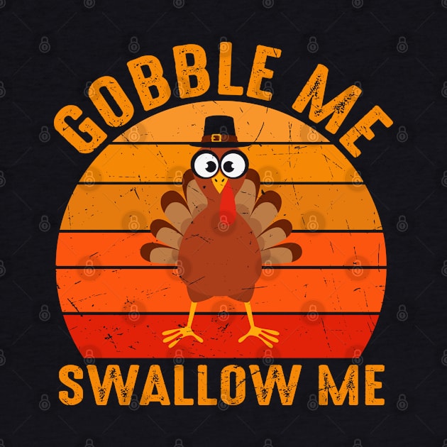 Gobble Me - Turkey Day by qpdesignco